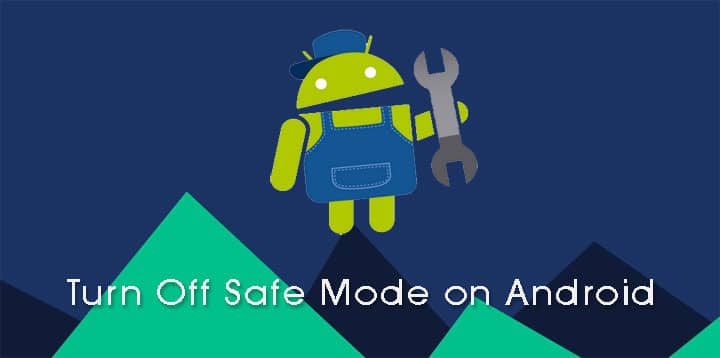 How To Turn Off Safe Mode On Android - TipsForMobile.com