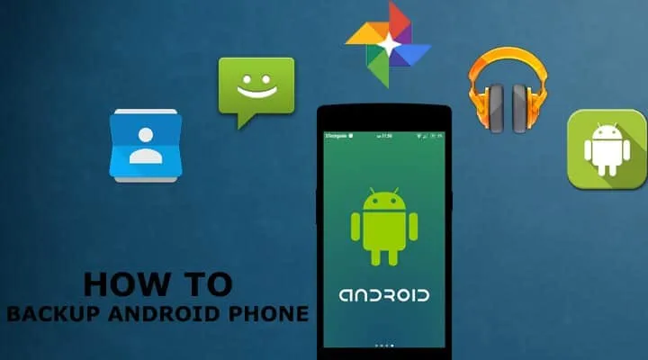 How to Backup Your Android Phone Without ROOT