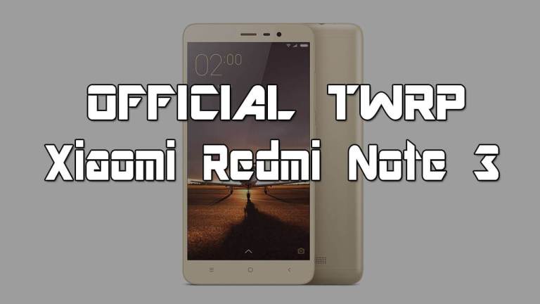 Xiaomi Redmi Note 3 How to Download and install Official TWRP