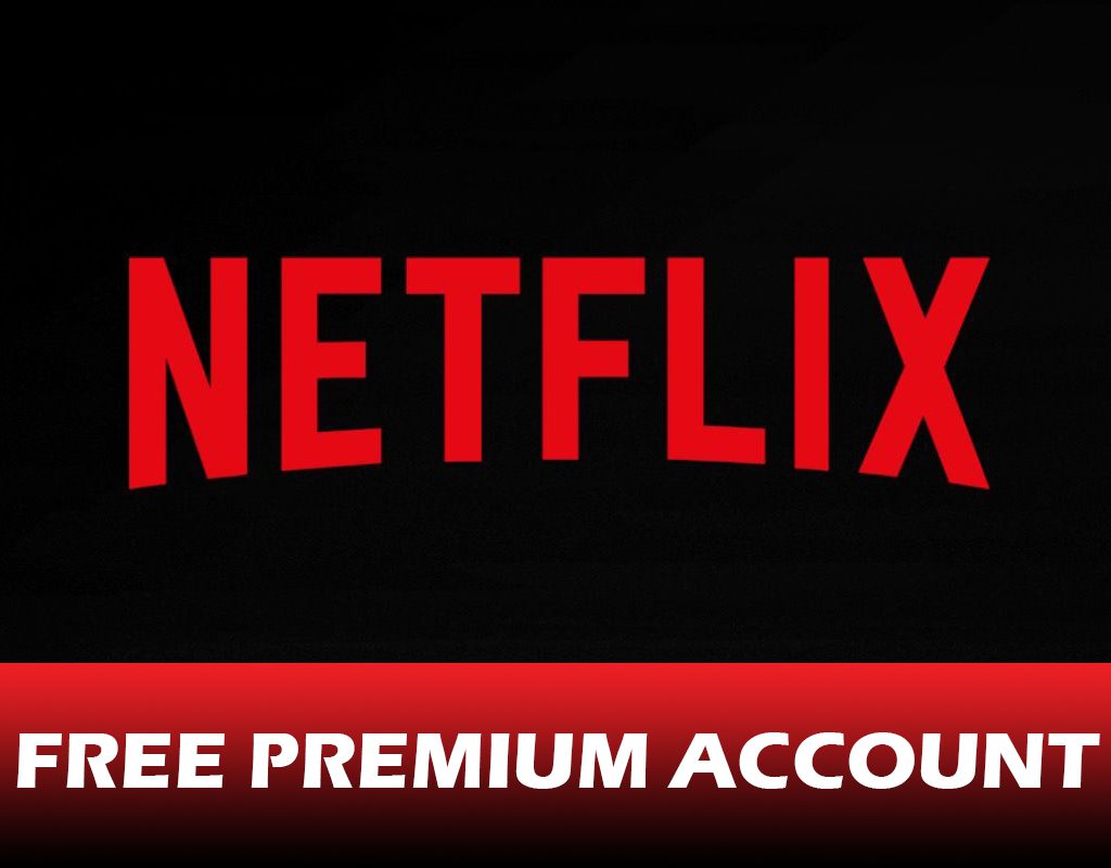 FreeNetflixAccount | | Free Premium Netflix Accounts & Passwords 2019