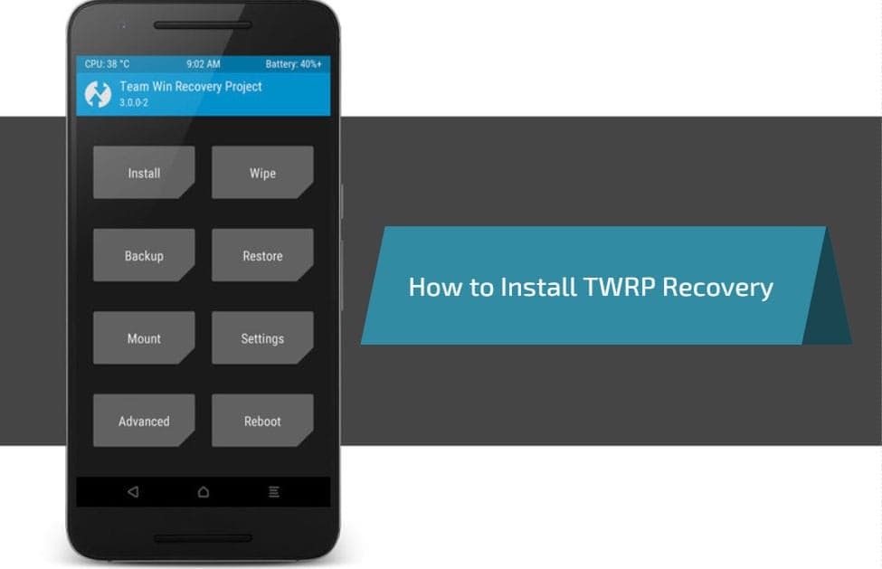 How to Install TWRP