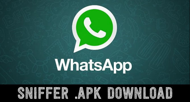 Download WhatsApp Sniffer Apk For Android Latest Version 2019