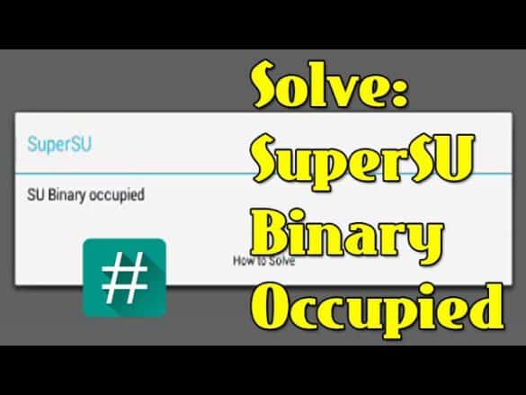 supersu binary occupied