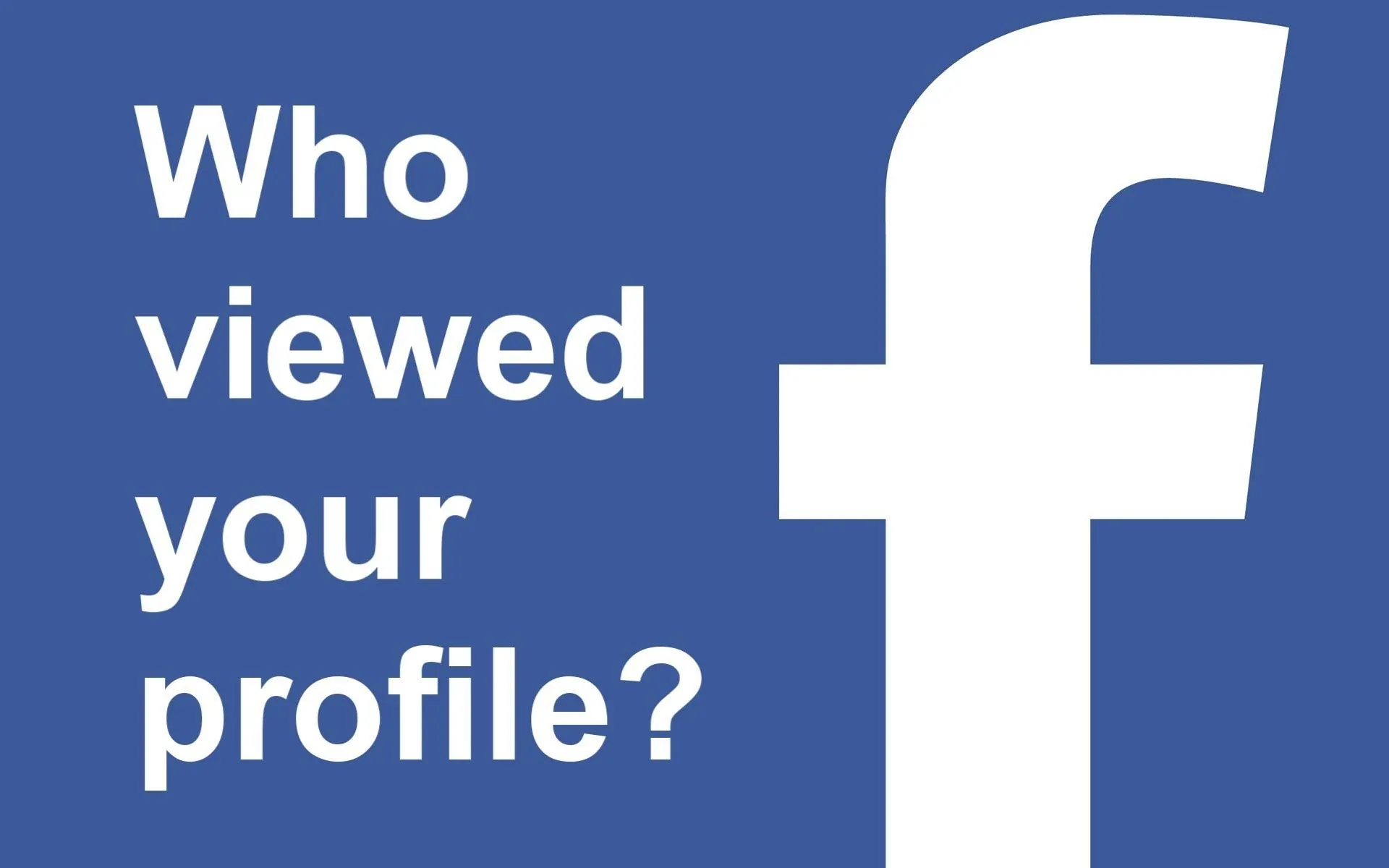 Who Viewed My Facebook Profile