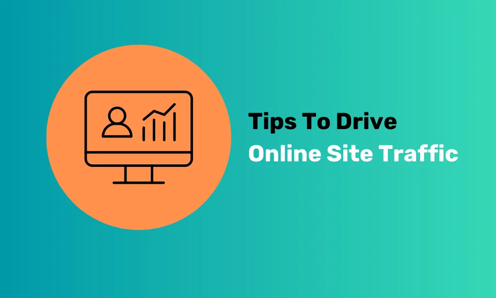 How To Drive More Traffic to Your E-Commerce Store