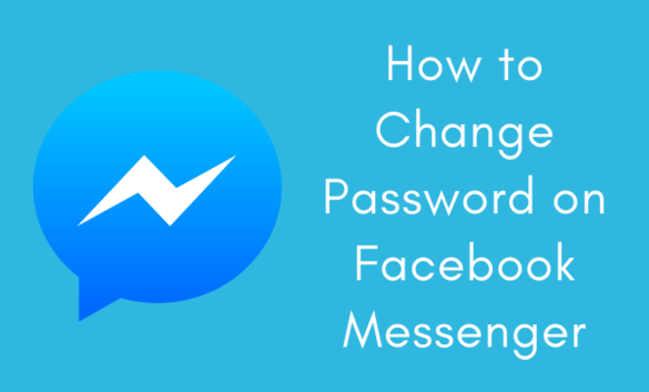 How to Change Password on Messenger in 2023