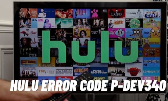 Hulu Error Code P-Dev340