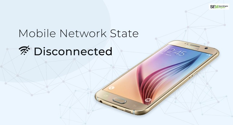 Mobile Network State Disconnected