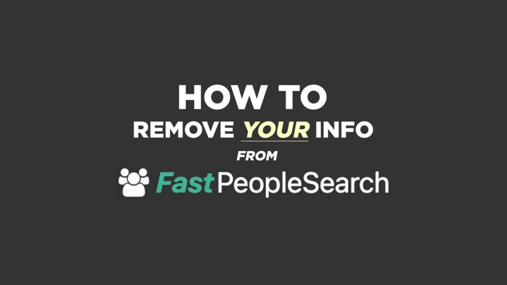 FastPeopleSearch remove