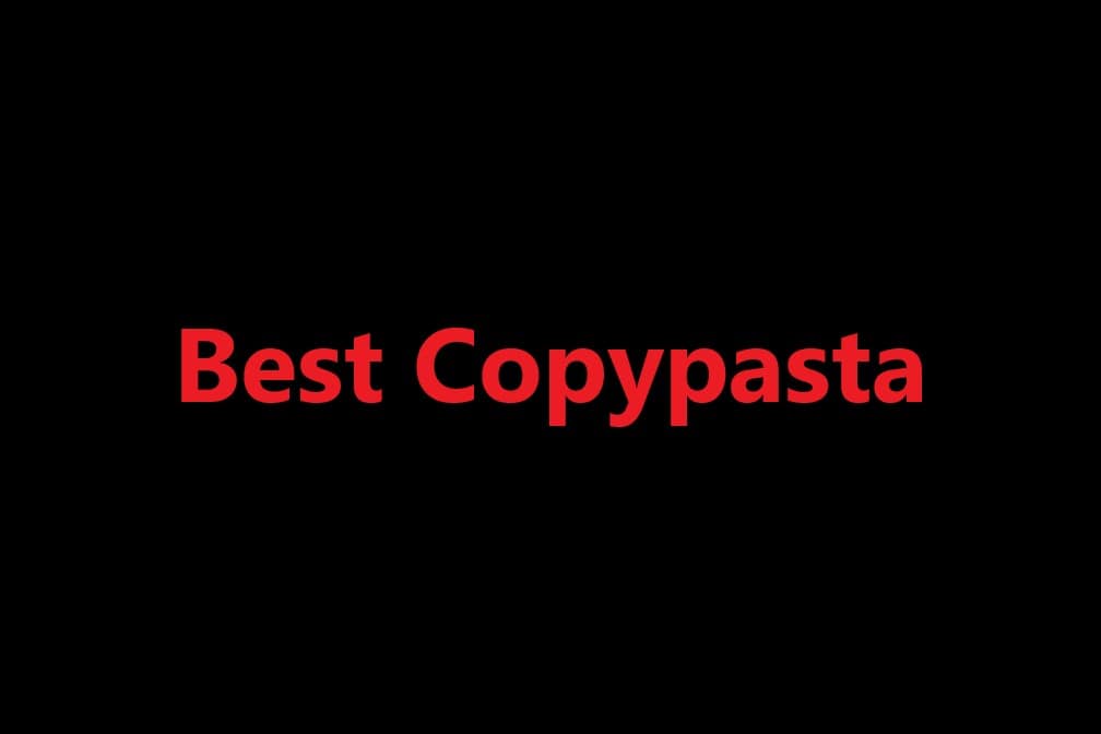 Copypastas