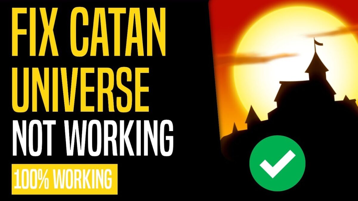 Catan Universe App Not Working – Fix